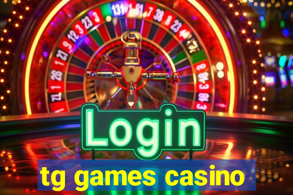 tg games casino